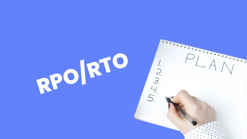 Le Plan de Reprise d&rsquo;Activité (PRA) et les Valeurs RPO/RTO